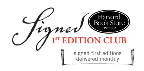 Our Signed First Edtion Club - New, notable titles of great literary merit, selected monthly